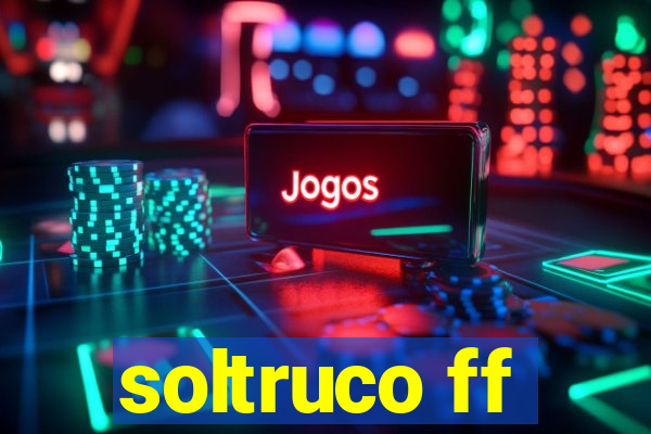 soltruco ff